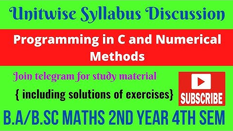 Unitwise Syllabus Discussion || Programming in C and Numerical Methods || 4th Sem Syllabus B.A/B.sc