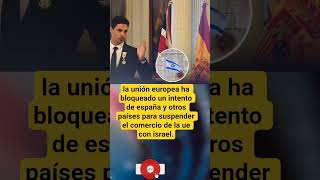 #ue #españa #israel #comercio #noticias #politica #economia #noticias