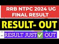 🔥 RRB NTPC UG 2024 FINAL RESULT OUT 🚆 | RRB NTPC 12TH LEVEL RESULT | CUT OFF & SCORE CARD UPDATE