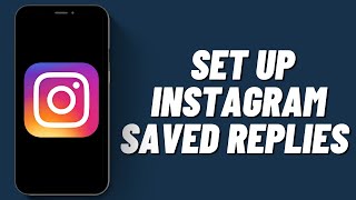 How To Set Up Instagram Saved Replies | Use Quick Reply On Instagram (2023)