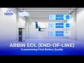 Arbin EOL (End-of-Line): Guaranteeing Final Battery Quality