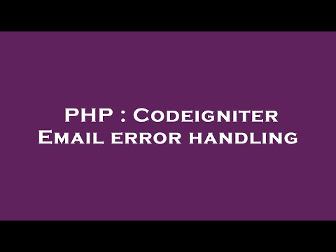 PHP : Codeigniter Email error handling