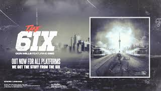 Don Mills - The 6ix (feat. Dbo) (Audio)