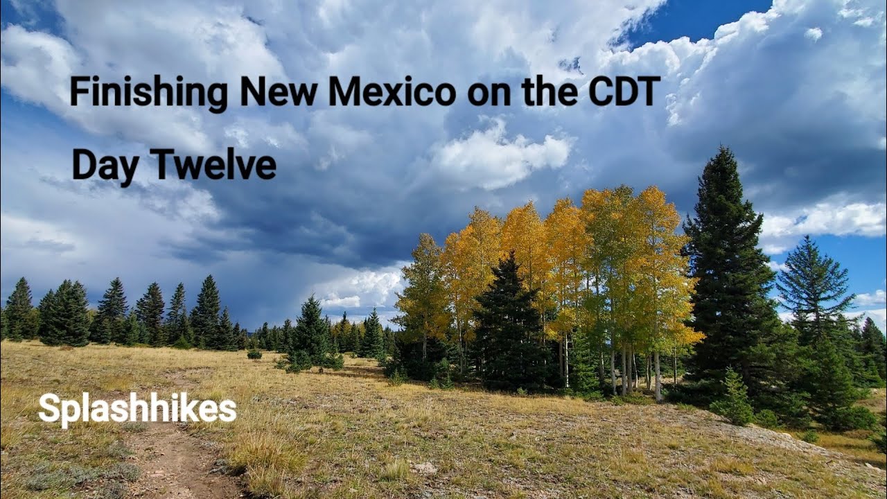 Finishing New Mexico on the CDT... Day Twelve YouTube