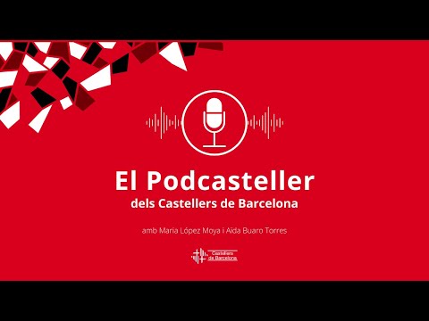 El Podcasteller - Episodi 1: Castelleres de Barcelona