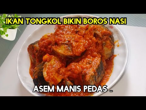 Tongkol Pedas Asam Manis