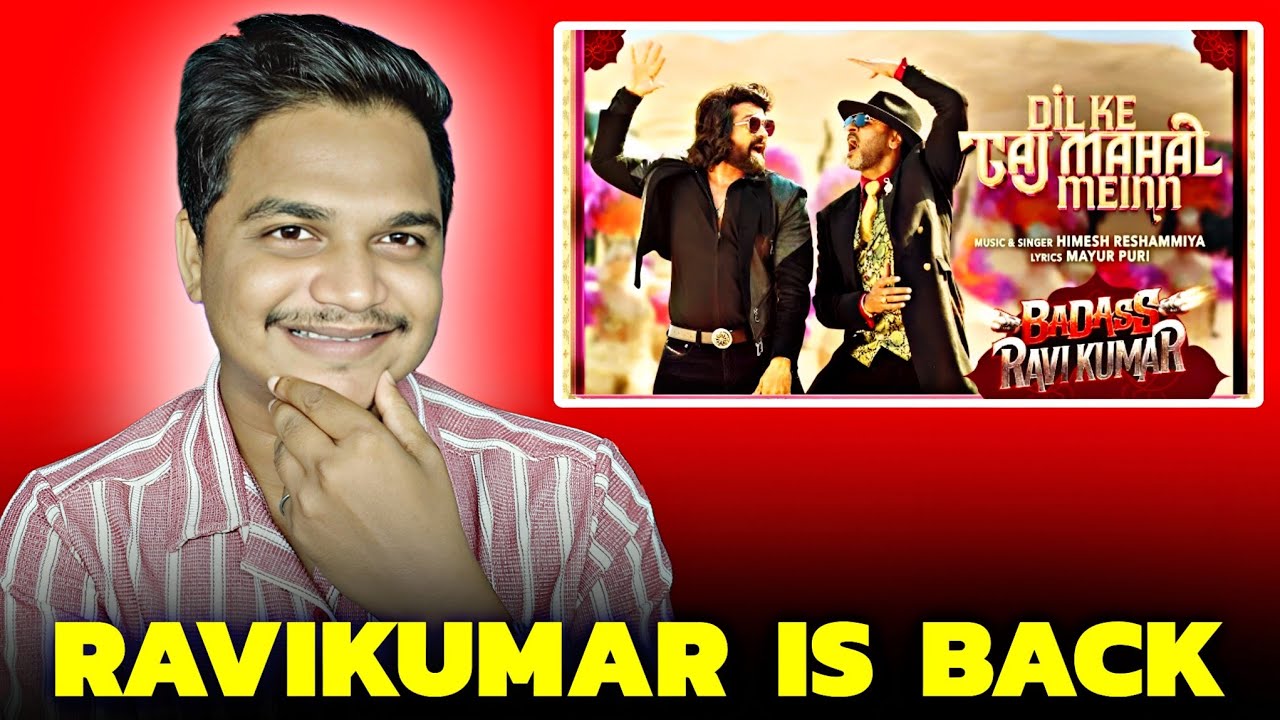 Badass Ravikumar New Song - Dil ke Taj Mahal Meinn REACTION😂