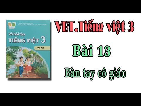 Video Vở bài tập tiếng việt lớp 3 kết nối tri thức | bài 13... - YouTube