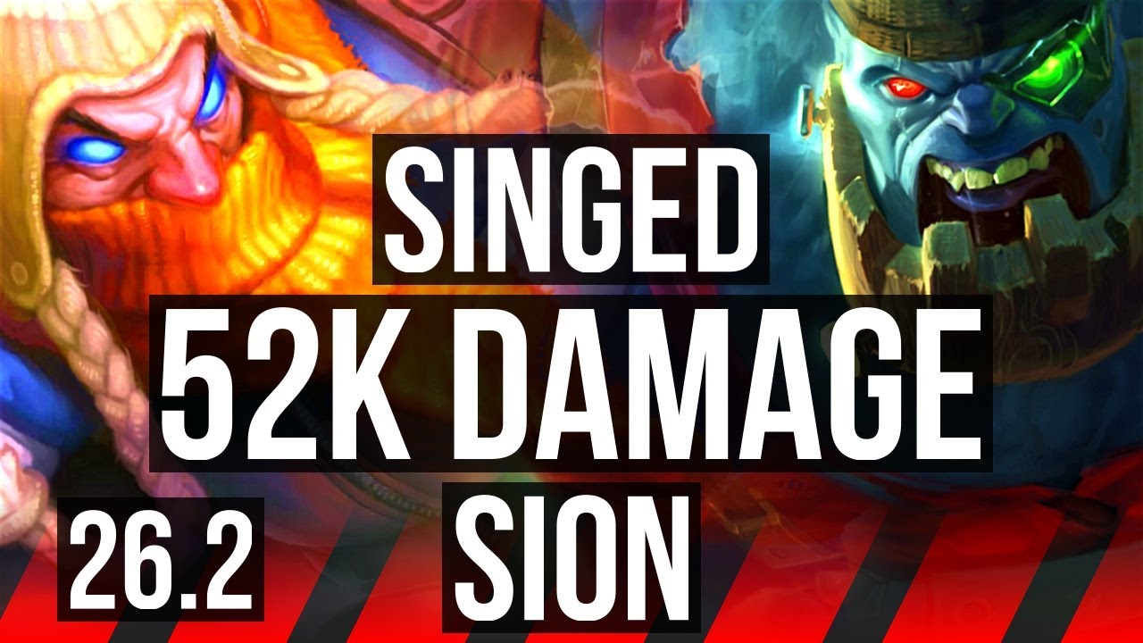 SINGED vs SION (TOP) | 52K damage | EUW Grandmaster | 26.2
