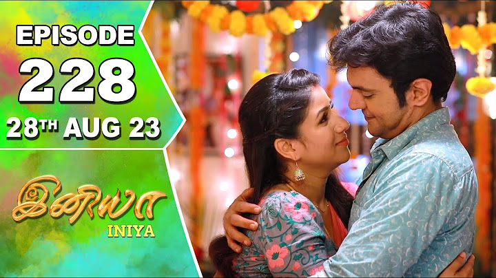 Iniya Serial Episode - 228 | 28th Aug 2023 | Rishi, Alya Manasa | Saregama TV Shows Tamil