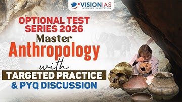 📚 Anthropology Optional Test Series for UPSC CSE 2026 | 16 Tests + 60 Hrs of PYQ & Strategy Sessions
