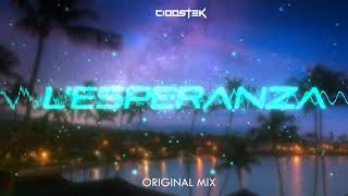 CIOOSTEK - L'Esperanza 2022 (Original Mix)