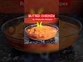 A Taste of India: Butter Chicken | By Khanum's Recipes #food#viral#trending