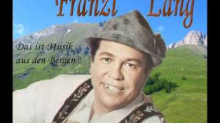 Video thumbnail of "Franzl Lang - Bergvagabunden"