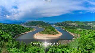 Erdan - Aman Bre Deryalar ☆ 2022 ☆
