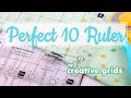 Perfect 10 Ruler by Creative Grids | Fat Quarter Shop