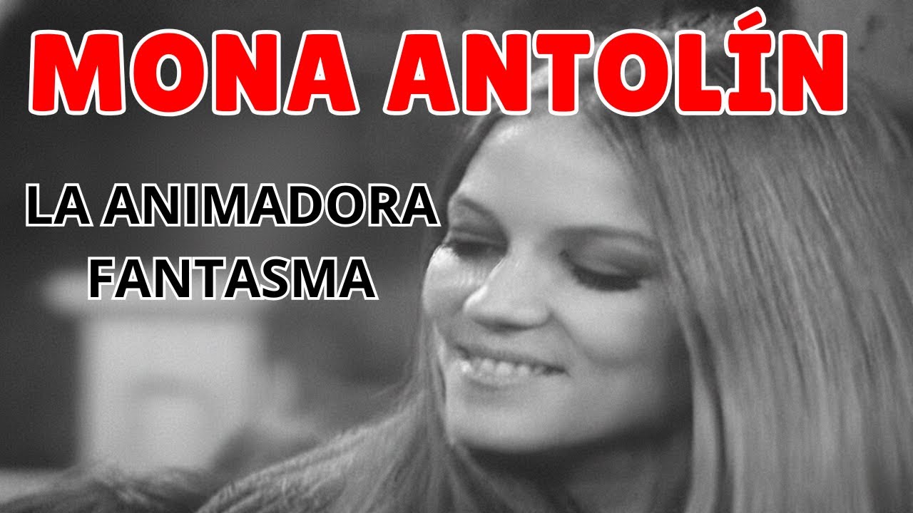 ¿Qué pasó con MONA ANTOLÍN? La estrella que desapareció en 1971