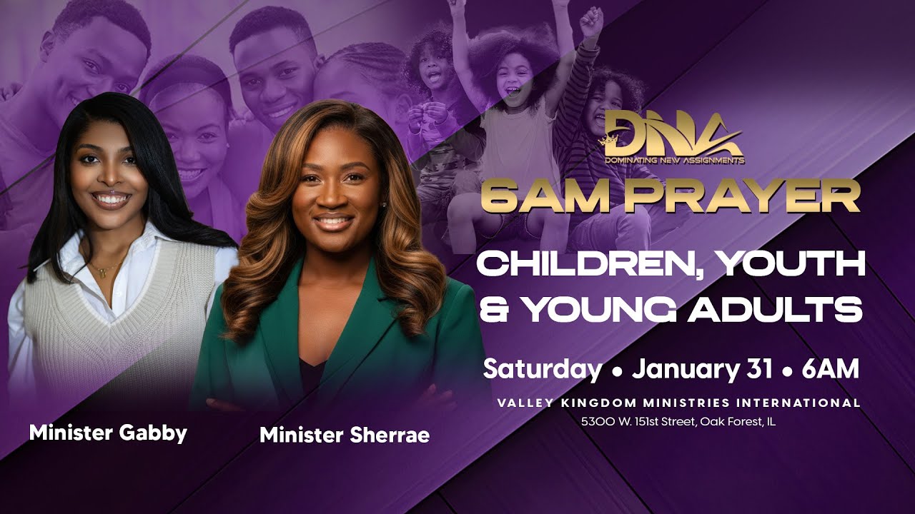 6am Prayer - Children Youth & Young Adults