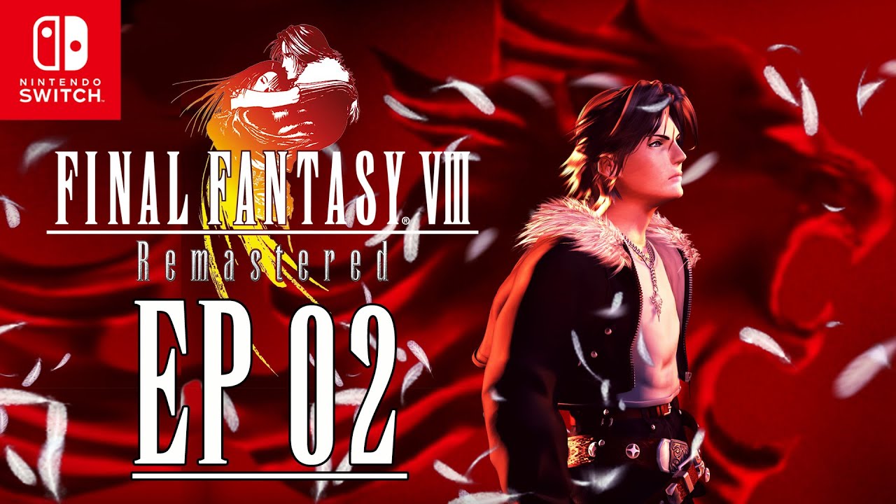 Let's Play Final Fantasy 8 Remastered For Nintendo Switch | Official Strategy Guide Episode 02