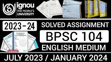 BPSC 104 SOLVED ASSIGNMENT 2023-24 | BPSC 104 SOLVED ASSIGNMENT 2024 IN ENGLISH | BPSC 104 2023-24