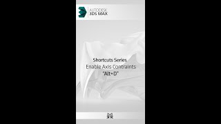 3ds Max Shortcuts Series : Enable Axis Contraints \