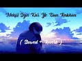 Mehfil Saja Kar Ye Dua Rakhna Slowed Reverb Muhammad Anas Nazeer New Naat 