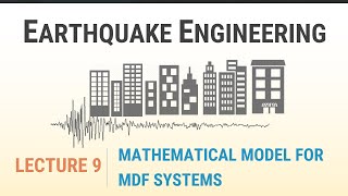 22 - Formulation of Mathematical Model for Multiple-Degree-of-Freedom (MDF) Systems