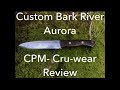 Bark River Aurora Cru-wear Review