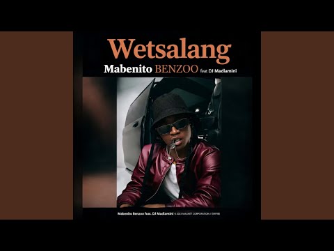 Wetsalang (feat. Dj Madlamini)