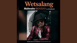 Wetsalang (feat. Dj Madlamini)