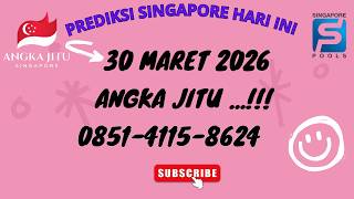 SGP PREDICTION MARCH 30, 2026 || SINGAPORE LOTTERY LEAKS TODAY || SGP FORMULA | SGP TODAY
