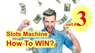 Slot Machine how to Play and WIN Part #3