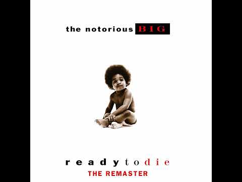 THE NOTORIOUS B.I.G. - Big Poppa (2005 Remaster)