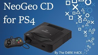 Tutorial for 7he D4RK H4CK's NeoGeo CD for PS4