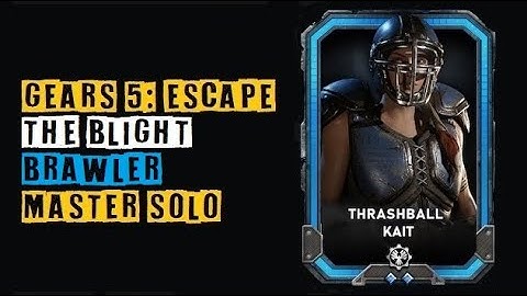 Gears 5 Master Escape SOLO | The Blight | Brawler / Thrashball Kait