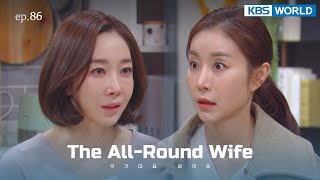 [ENG / CHN] The All-Round Wife | 국가대표 와이프 EP.86 | KBS WORLD TV 220217