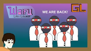 [Waifu Labs Lounge] Welcome Back!!