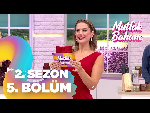 Mutfak Bahane 2. Sezon 5. Bölüm