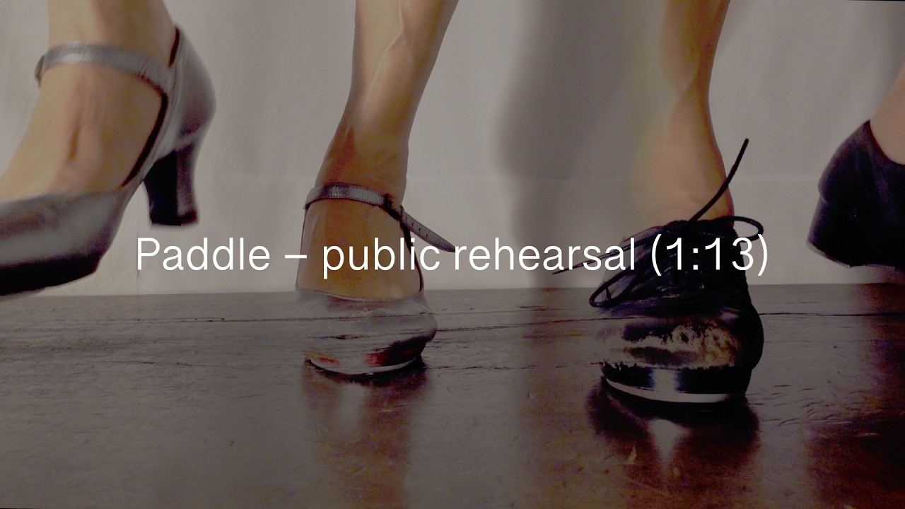 Tap dance Paddle– public rehearsal (1:13)｜Between Wood and Feet｜Wood Floor Tap Sound
