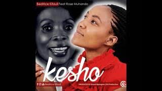 Beatrice Kitauli Ft  Rose Mhando - Kesho