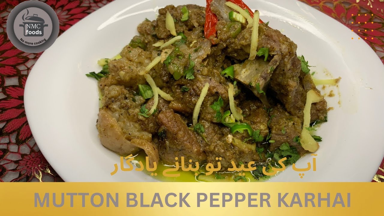 Lahori Mutton Karahi In Black PepperSpecial Kali mirch Mutton kadhai