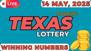 Texas Morning Lottery Results For - 14 May 2025