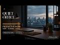 Quiet Office Lo-Fi | Background Music for Productive Work | 1 Hour
