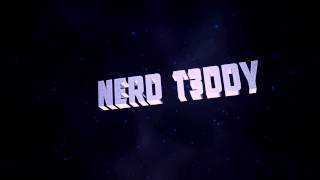 ºRyanFX Introsº- #1-Nerd T3ddy