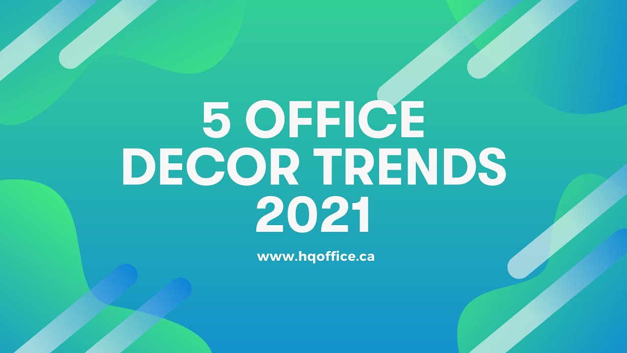 5 Office Décor Trends in 2021