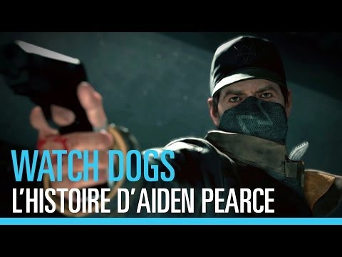 Watch_Dogs - L'histoire d'Aiden Pearce