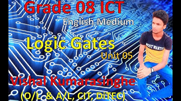 Grade 8 ICT / Grade 8 ICT English Medium / ICT / Logic Gates/ Physical Computing / Unit 5 grade 8 em