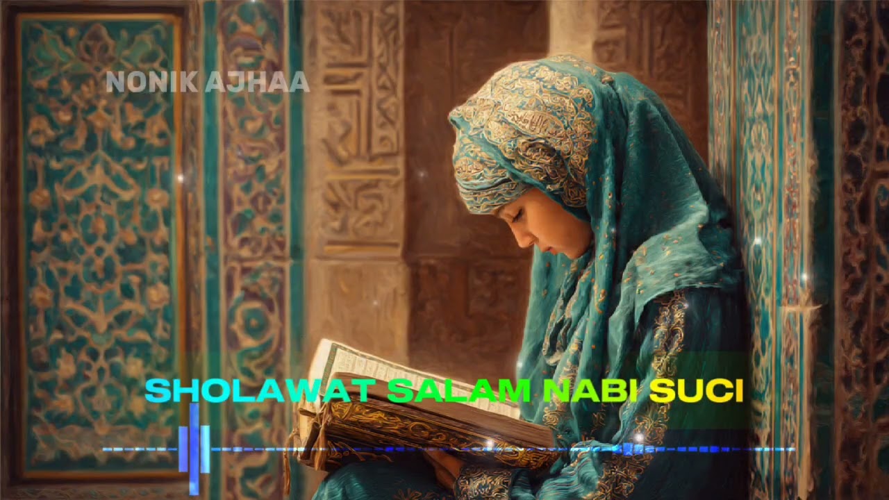 SHOLAWAT SALAM NABI SUCI || SHOLAWAT NABI || SHOLAWAT JIBRIL || SHOLAWAT MERDU