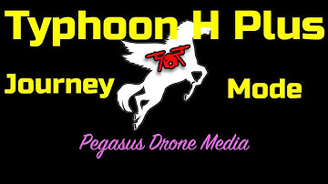 Yuneec Typhoon H Plus Tutorial - Journey Mode