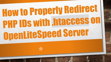 How to Properly Redirect PHP IDs with .htaccess on OpenLiteSpeed Server